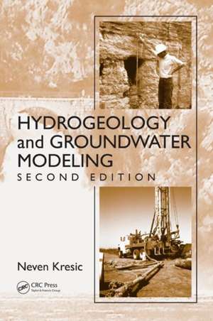 Hydrogeology and Groundwater Modeling de Neven Kresic