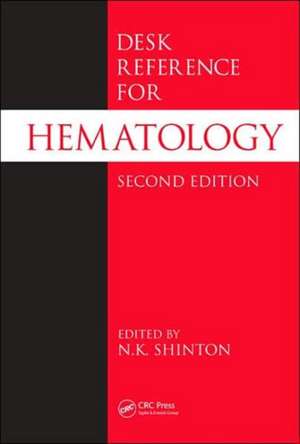 Desk Reference for Hematology de N. K. Shinton