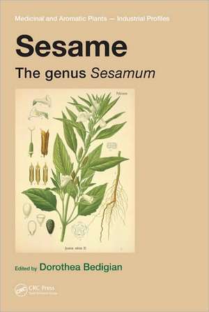 Sesame: The genus Sesamum de Dorothea Bedigian