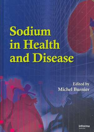 Sodium in Health and Disease de Michael Burnier