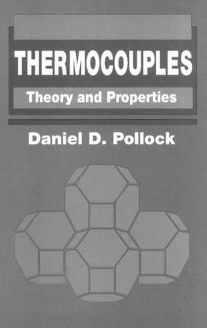 Thermocouples: Theory and Properties de Daniel D. Pollock