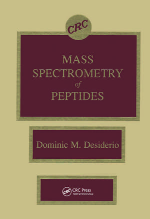 Mass Spectrometry of Peptides de Dominic M. Desiderio