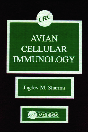 Avian Cellular Immunology de Jagdev M. Sharma