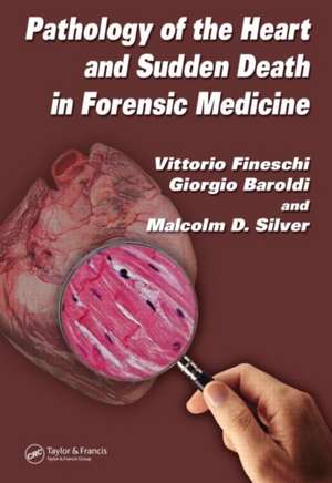 Pathology of the Heart and Sudden Death in Forensic Medicine de Vittorio Fineschi