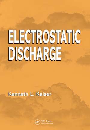 Electrostatic Discharge de Kenneth L. Kaiser