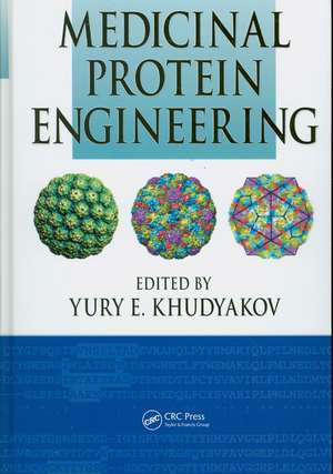 Medicinal Protein Engineering de Yury E. Khudyakov