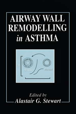 Airway Wall Remodelling in Asthma de A. G. Stewart