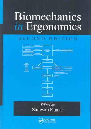 Biomechanics in Ergonomics de Shrawan Kumar