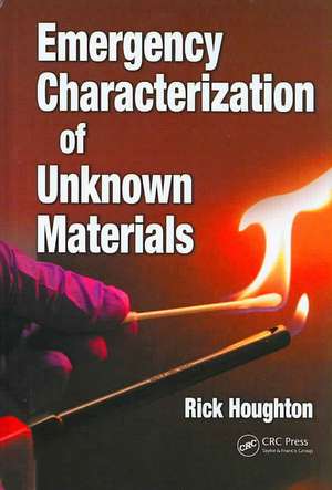 Emergency Characterization of Unknown Materials de Rick Houghton