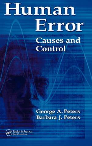 Human Error: Causes and Control de George A. Peters