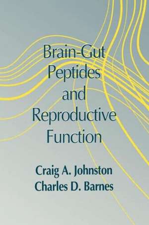 Brain-gut Peptides and Reproductive Function de Charles D. Barnes