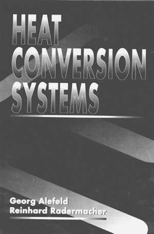 Heat Conversion Systems de Georg Alefeld