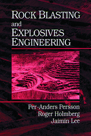 Rock Blasting and Explosives Engineering de Per-Anders Persson