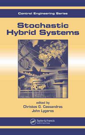 Stochastic Hybrid Systems de Christos G. Cassandras