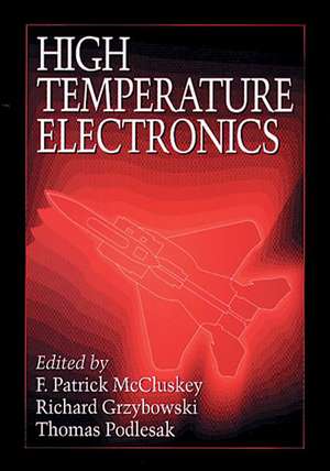 High Temperature Electronics de F. Patrick McCluskey