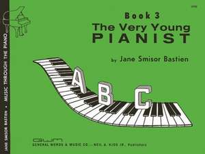 Bastien, J: The Very Young Pianist: Book 3