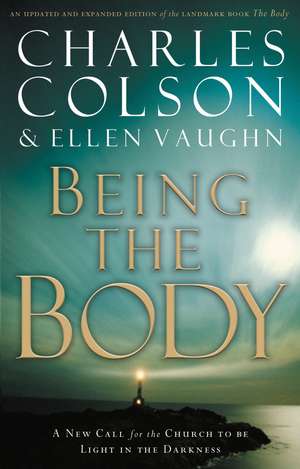 Being the Body de Charles W. Colson