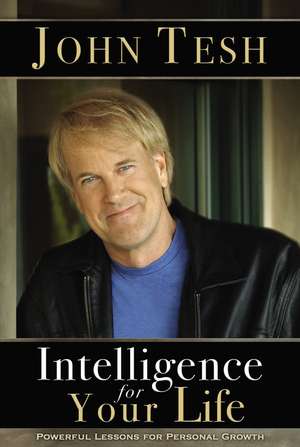 The Intelligence for Your Life de John Tesh
