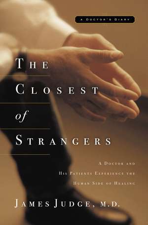 The Closest of Strangers de James Judge