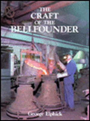 The Craft of the Bellfounder de George Elphick