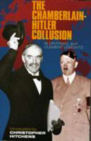 Hitler-Chamberlain Collusion de Alvin Finkel