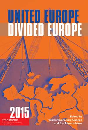 United Europe, Divided Europe de Walter Baier