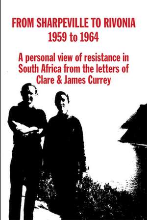 From Sharpville to Rivonia de James Currey