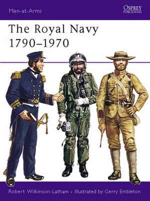 The Royal Navy, 1790-1970 de Robert Wilkinson-Latham