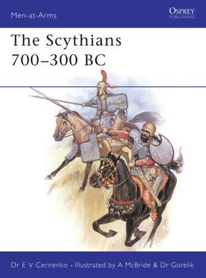 Cernenko, E: Scythians 700-300 BC