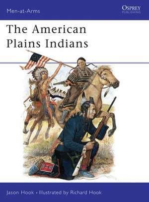 The American Plains Indians de Jason Hook