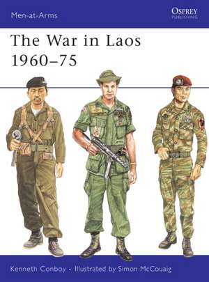 War in Laos, 1960-75 de Kenneth Conboy