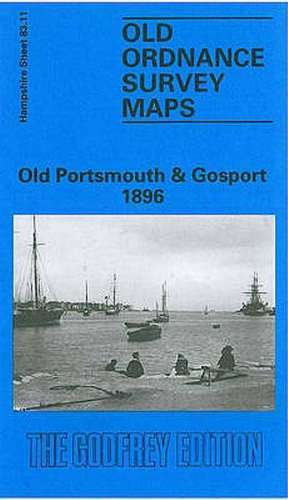 Quail, S: Old Portsmouth and Gosport 1896 de Sarah Quail