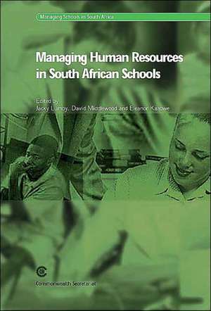 Managing Human Resources in South African Schools de Jacky Lumby