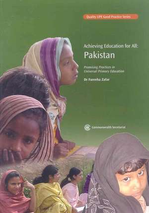 Achieving Education for All: Promising Practices in Universal Primary Education de Fareeha Zahar