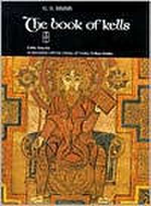 Book of Kells: A Selection of Pages Reproduced with Description de G. O. Simms