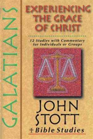 John Stott Bible Studies: Galatians de Stott