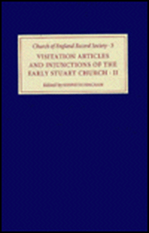 Visitation Articles and Injunctions of the Early Stuart Church: II. 1625–1642 de Kenneth Fincham