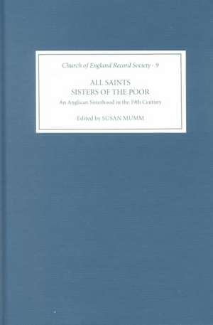 All Saints Sisters of the Poor – An Anglican Sisterhood in the Nineteenth Century de Susan Mumm