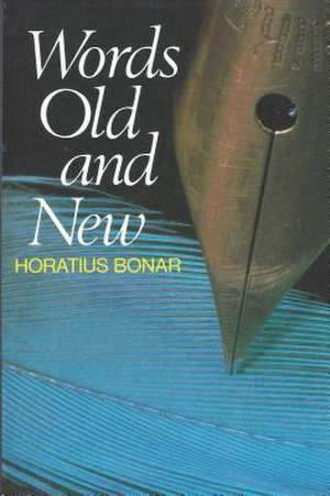 Words Old and New de Horatius Bonar