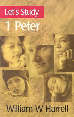 Let's Study 1 Peter de William W. Harrell