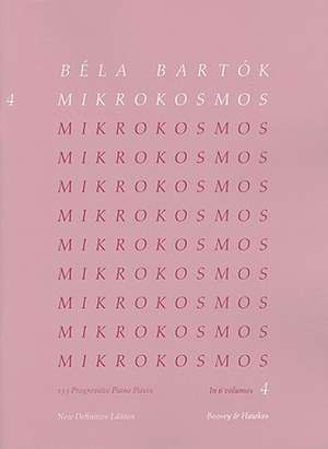 Mikrokosmos, Volume 4: Nos. 97-121: 153 Progressive Piano Pieces/153 Pieces de Piano Progressives/ 153 Klavierstucke, Vom Allerersten Anfang an Zongor de Bela Bartok