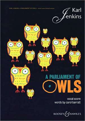 A Parliament of Owls: Mixed Chorus, Saxophone, Percussion, and Piano Duet Vocal Score de Karl Jenkins