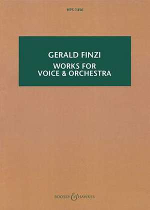 Works for Voice and Orchestra de Gerald Finzi