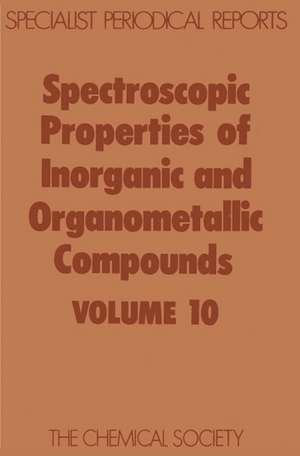 Spectroscopic Properties of Inorganic and Organometallic Compounds: Volume 10 de Davidson