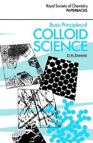 Basic Principles of Colloid Science: Rsc de Douglas Hugh Everett