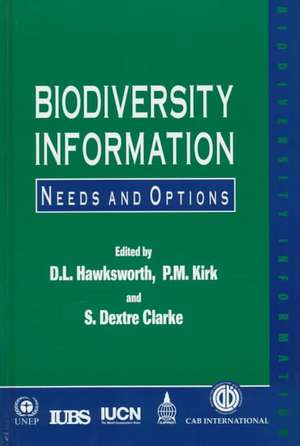 Biodiversity Information – Needs and Operations de David Hawksworth