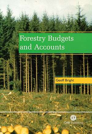 Forestry Budgets and Accounts de G Bright