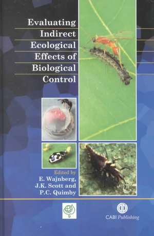 Evaluating Indirect Ecological Effects of Biological Control de Eric Wajnberg