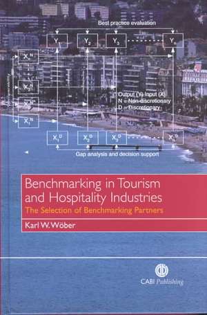 Benchmarking in Tourism and Hospitality Industries – The Selection of Benchmarking Partners de Karl Wöber