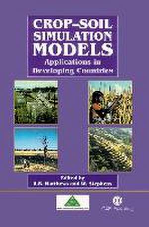 Crop–Soil Simulation Models – Applications in Developing Countries de Robin Matthews